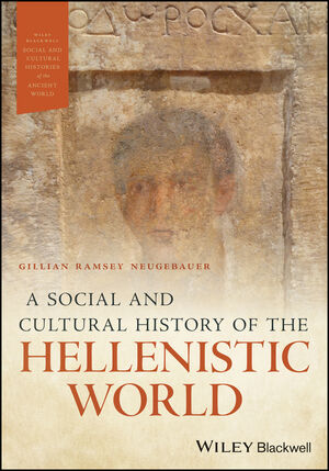 Neugebauer, Gillian Ramsey. (2025). A social and cultural history of the Hellenistic world. Wiley Blackwell social and cultural histories of the ancient world. Wiley-Blackwell. 352 pp. ISBN 978-1-119-04324-9.