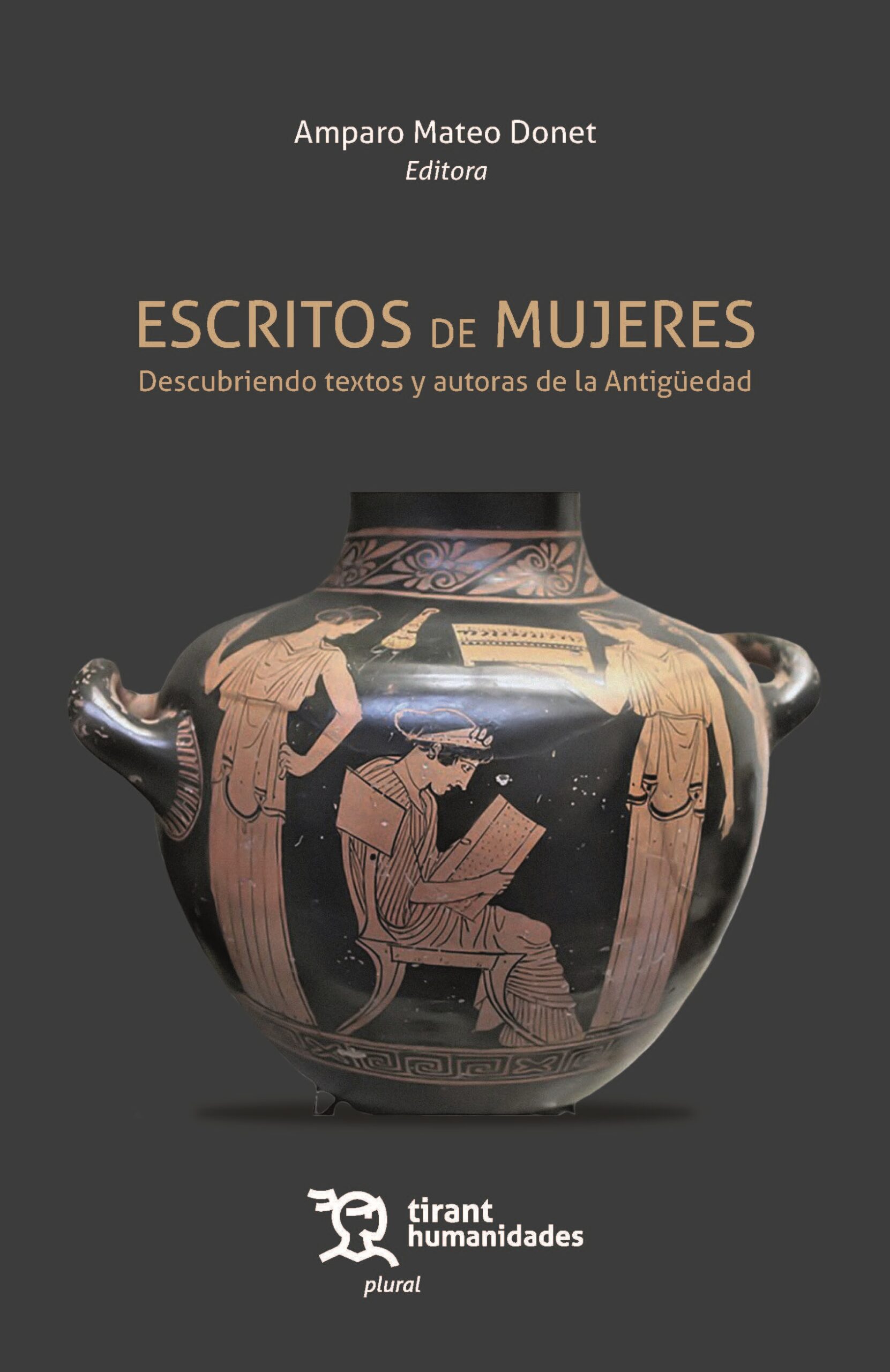 Mateo Donet, A. (Ed.). (2025). Escritos de mujeres. Descubriendo textos y autoras de la Antigüedad. Tirant Lo Blanch. 216 pp. ISBN 978-84-10-81240-6.